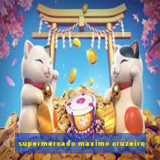 supermercado maximo cruzeiro